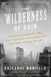 The Wilderness of Ruin by: Roseanne Montillo ISBN10: 0062273493
