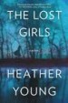 The Lost Girls by: Heather Young ISBN10: 006245661x