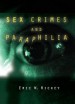 Sex Crimes and Paraphilia by: Eric W. Hickey ISBN10: 0131703501