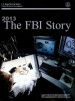 2013 The FBI Story by: Federal Bureau of Investigation (U.S.) ISBN10: 0160923158