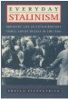 Everyday Stalinism by: Sheila Fitzpatrick ISBN10: 0199839247