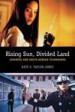 Rising Sun, Divided Land by: Kate E. Taylor-Jones ISBN10: 0231850441