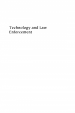Technology and Law Enforcement by: Robert L. Snow ISBN10: 0275993345