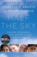 Half the Sky by: Nicholas D. Kristof ISBN10: 0307273156