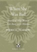 Book: When She Was Bad (mentions serial killer Marybeth Tinning)