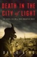 Death in the City of Light by: David King ISBN10: 0307452891