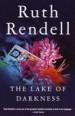 The Lake of Darkness by: Ruth Rendell ISBN10: 0307557294