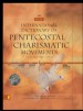 The New International Dictionary of Pentecostal and Charismatic Movements by: Stanley M. Burgess ISBN10: 0310873355