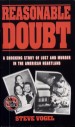 Reasonable Doubt by: Steve Vogel ISBN10: 0312929080
