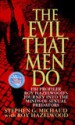 The Evil That Men Do by: Stephen G. Michaud ISBN10: 0312970609