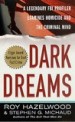 Dark Dreams by: Roy Hazelwood ISBN10: 0312980116