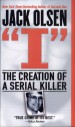 Book: I: The Creation of a Serial Killer (mentions serial killer Keith Hunter Jesperson)
