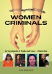 Women Criminals: An Encyclopedia of People and Issues [2 volumes] by: Vickie Jensen ISBN10: 0313068267