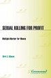Book: Serial Killing for Profit: Multiple... (mentions serial killer Ray Copeland)