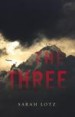 The Three by: Sarah Lotz ISBN10: 0316242926