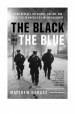 The Black and the Blue by: Matthew Horace ISBN10: 0316440078