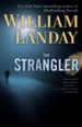 The Strangler by: William Landay ISBN10: 034553946x