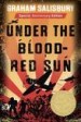Under the Blood-red Sun by: Graham Salisbury ISBN10: 0385386559