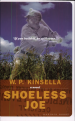 Book: Shoeless Joe (mentions serial killer Joe Ball)