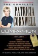 The Complete Patricia Cornwell Companion by: Glenn Louis Feole ISBN10: 0425201317