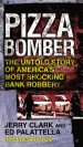 Pizza Bomber by: Jerry Clark ISBN10: 0425250555