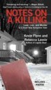 Notes on a Killing by: Kevin Flynn ISBN10: 0425258769