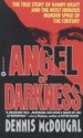 Angel of Darkness by: Dennis McDougal ISBN10: 0446562483