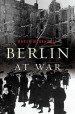 Berlin at War by: Roger Moorhouse ISBN10: 0465022758