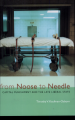 From Noose to Needle by: Timothy Vance Kaufman-Osborn ISBN10: 0472088904