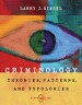 Criminology: Theories, Patterns, and Typologies by: Larry Siegel ISBN10: 049500572x