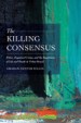 The Killing Consensus by: Graham Denyer Willis ISBN10: 0520285719