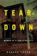 Teardown by: Gordon Young ISBN10: 0520955374