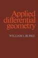 Applied Differential Geometry by: William L. Burke ISBN10: 0521269296