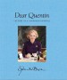 Dear Quentin by: Quentin Bryce ISBN10: 0522871178