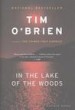 In the Lake of the Woods by: Tim O'Brien ISBN10: 0547527047