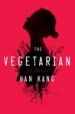 The Vegetarian by: Han Kang ISBN10: 0553448196