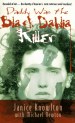 Daddy was the Black Dahlia Killer by: Janice Knowlton ISBN10: 0671880845