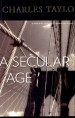 A SECULAR AGE by: Charles TAYLOR ISBN10: 0674026764