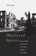 Shattered Spaces by: Michael Meng ISBN10: 0674062817