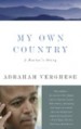 My Own Country by: Abraham Verghese ISBN10: 0679752927