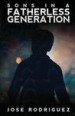 Sons in a Fatherless Generation by: Jose Rodriguez ISBN10: 0692860215