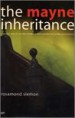 The Mayne Inheritance by: Rosamond Siemon ISBN10: 0702234222