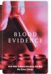 Blood Evidence by: Henry C. Lee ISBN10: 0738206024