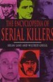 The Encyclopedia of Serial Killers by: Brian Lane ISBN10: 0747204616