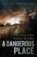 Book: Dangerous Place (mentions serial killer David Mulcahy)
