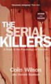 The Serial Killers by: Colin Wilson ISBN10: 0753547228