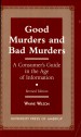 Good Murders and Bad Murders by: Wayne Wilson ISBN10: 0761804501