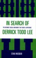 In Search of Derrick Todd Lee by: Stan Weeber ISBN10: 0761838422