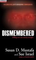 Dismembered by: Susan D. Mustafa ISBN10: 0786028629