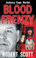 Blood Frenzy by: Robert Scott ISBN10: 0786031042